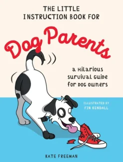 The Little Instruction Book for Dog Parents