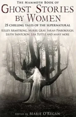The Mammoth Book of Ghost Stories by Women