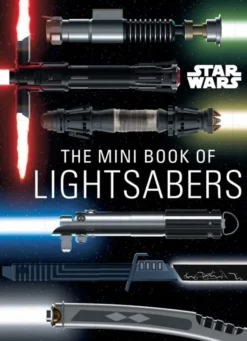 The Mini Book of Lightsabers