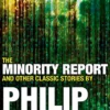 The Minority Report and Other Classic Stories