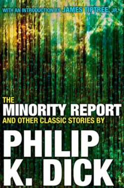 The Minority Report and Other Classic Stories