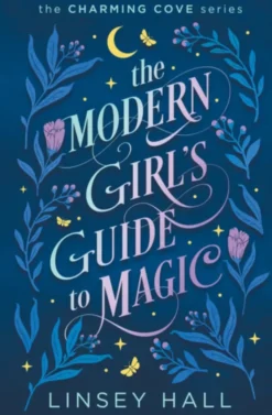 The Modern Girl's Guide to Magic