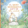 The Most Wonderful Gift in the World