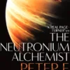 The Neutronium Alchemist