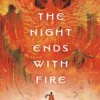 The Night Ends with Fire