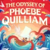 The Odyssey of Phoebe Quilliam