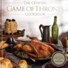 The Official Game of Thrones Cookbook