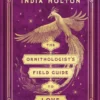 The Ornithologist's Field Guide to Love
