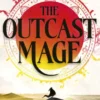 The Outcast Mage