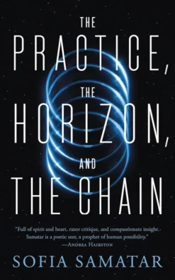 The Practice, the Horizon, and the Chain