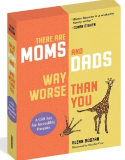There Are Moms and Dads Way Worse Than You. A Gift Set for Incredible Parents