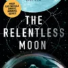 The Relentless Moon