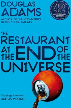 The Restaurant at the end of the Universe