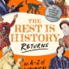 The Rest is History Returns - An A–Z of Historical Curiosities