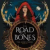 The Road of Bones