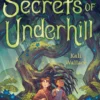 The Secrets of Underhill