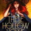 These Hollow Vows