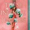 These Infinite Threads