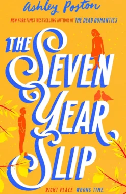 The Seven Year Slip