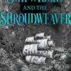 The Shipwright and the Shroudweaver