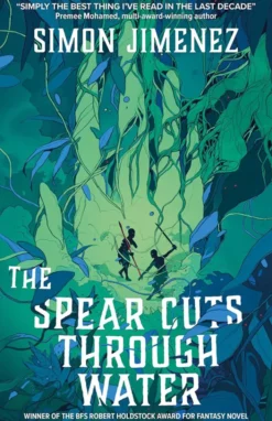 The Spear Cuts Through Water