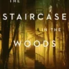 The Staircase in the Woods
