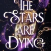 The Stars are Dying