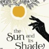 The Sun and Its Shade