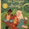 The Tea Dragon Society