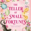 The Teller of Small Fortunes
