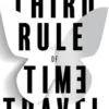 The Third Rule of Time Travel