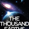 The Thousand Earths