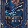 The Traitor Queen
