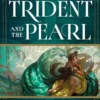 The Trident and the Pearl