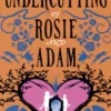 The Undercutting of Rosie and Adam