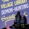 The Village Library Demon Hunting Society