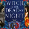 The Witch in the Dead of Night