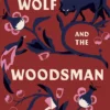 The Wolf and the Woodsman