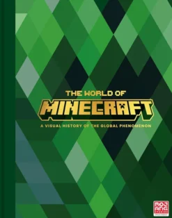The World of Minecraft A Visual History of the Global Phenomenon