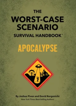 The Worst-Case Scenario Survival Handbook: Apocalypse