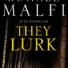 They Lurk: Five Novellas