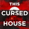 This Cursed House