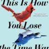 This Is How You Lose the Time War