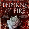 Thorns & Fire