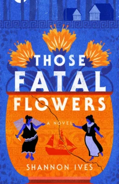 Those Fatal Flowers