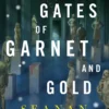 Through Gates of Garnet and Gold
