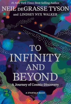 To Infinity and Beyond - A Journey of Cosmic Discovery