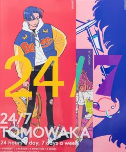 24/7 TOMOWAKA: 24 hours a day, 7 days a week
