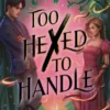 Too Hexed To Handle