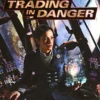 Trading in Danger